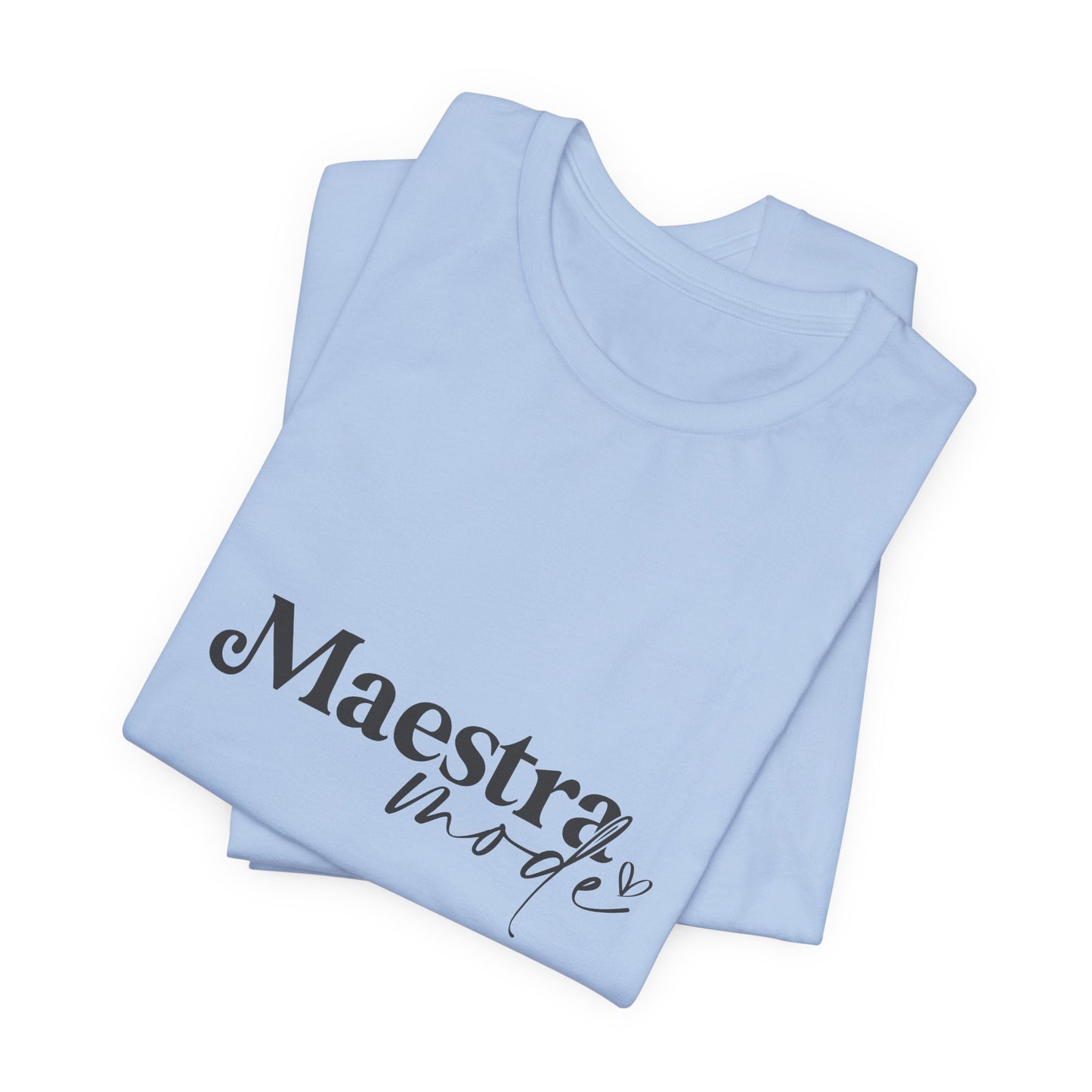 Spanish Teacher Shirt, Maestra Mode Classic Shirt, Maestra Tee, Spanish Maestra Shirt, Spanish Maestra Tee, Spanish Back to School Shirt, Teacher Life Shirt