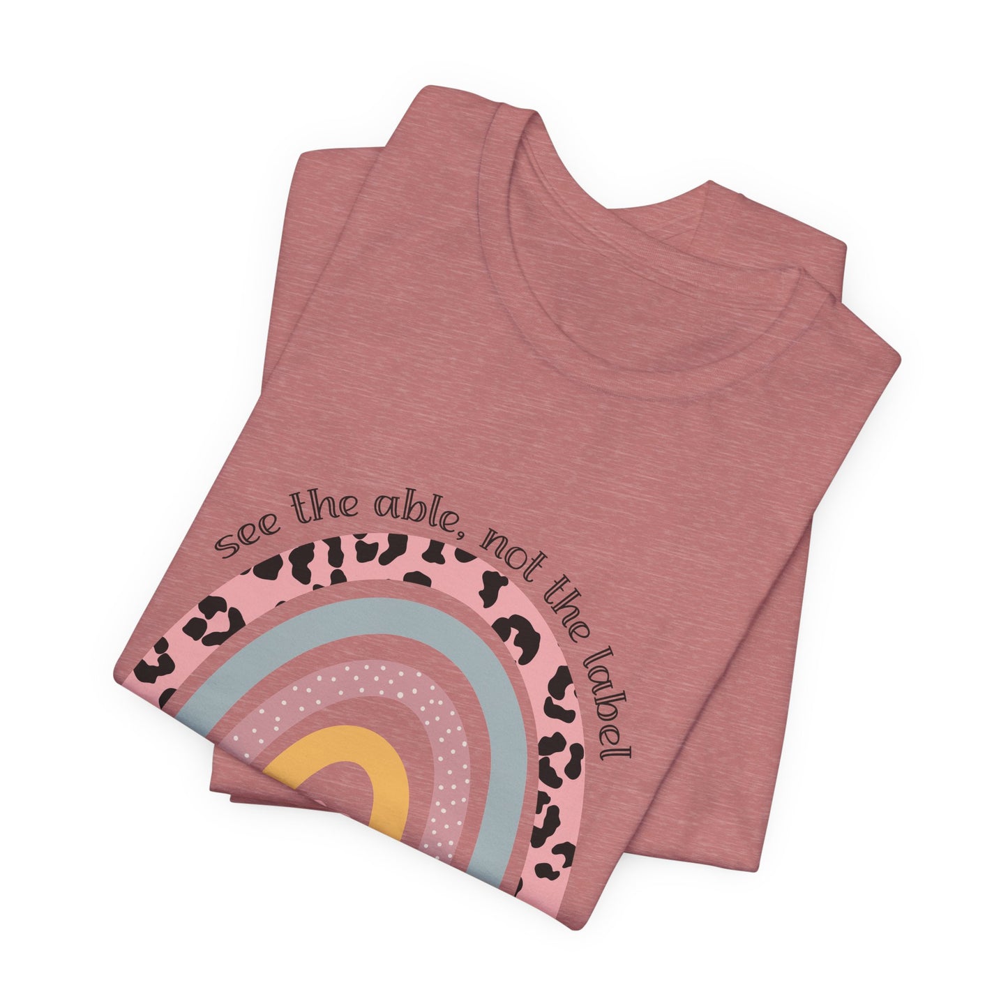 Rainbow+ Animal Print SPED Tee, See the Able Not the Label Teacher Shirt, SPED T-Shirt, Special Education Teacher Shirt, Teacher Life Shirt, Teacher Shirt, Custom Teacher Shirt, Custom Teacher Gift