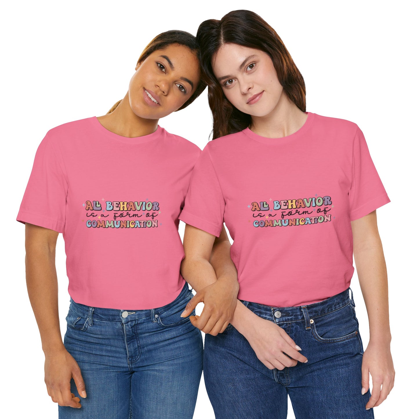 All Behavior is Communication, SPED T-Shirt, Special Education Teacher Shirt, Teacher Life Shirt, Teacher Shirt, Custom Teacher Shirt, Custom Teacher Gift