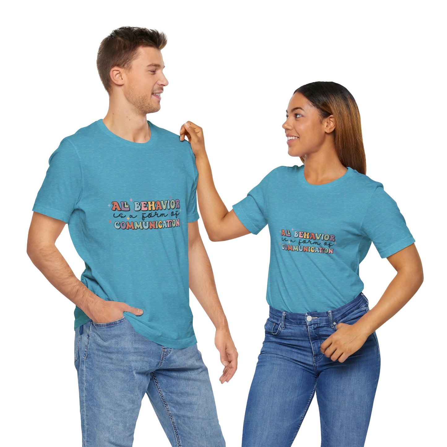 All Behavior is Communication, SPED T-Shirt, Special Education Teacher Shirt, Teacher Life Shirt, Teacher Shirt, Custom Teacher Shirt, Custom Teacher Gift