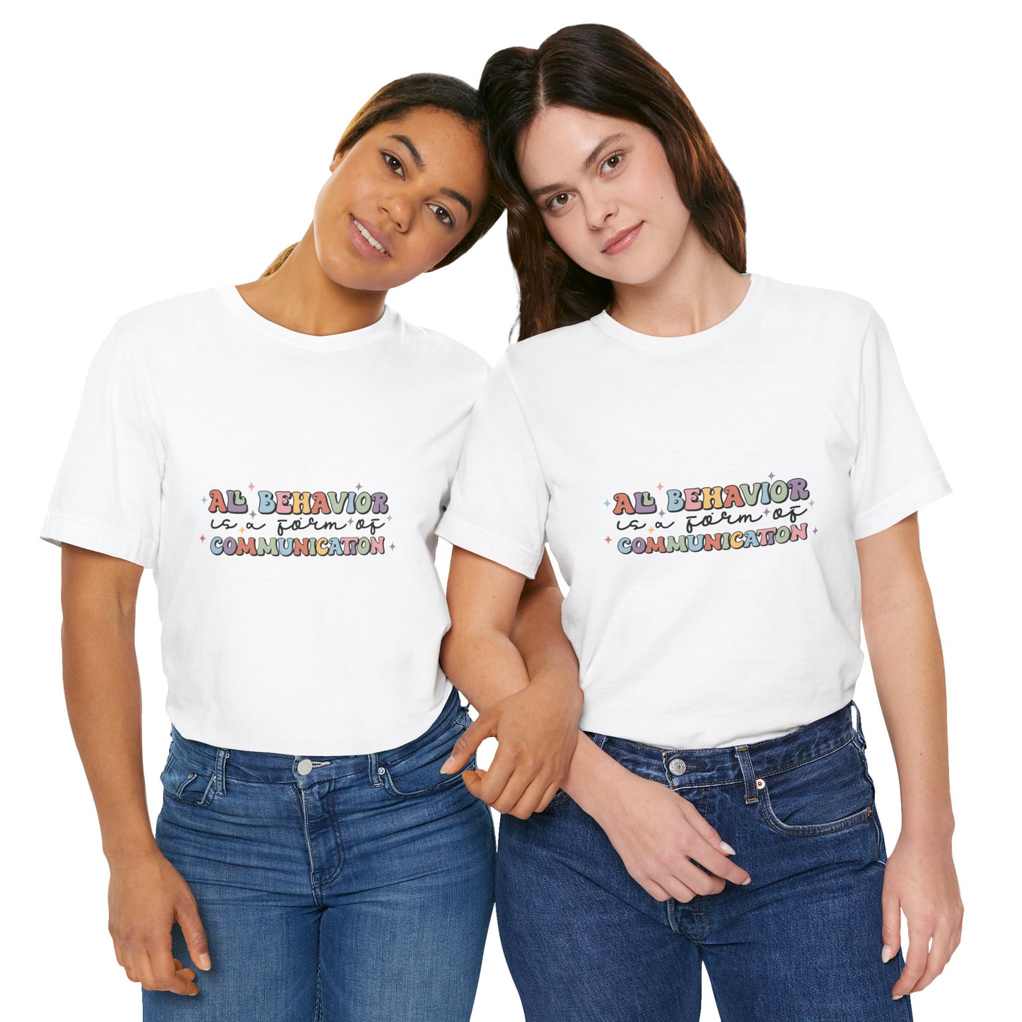 All Behavior is Communication, SPED T-Shirt, Special Education Teacher Shirt, Teacher Life Shirt, Teacher Shirt, Custom Teacher Shirt, Custom Teacher Gift