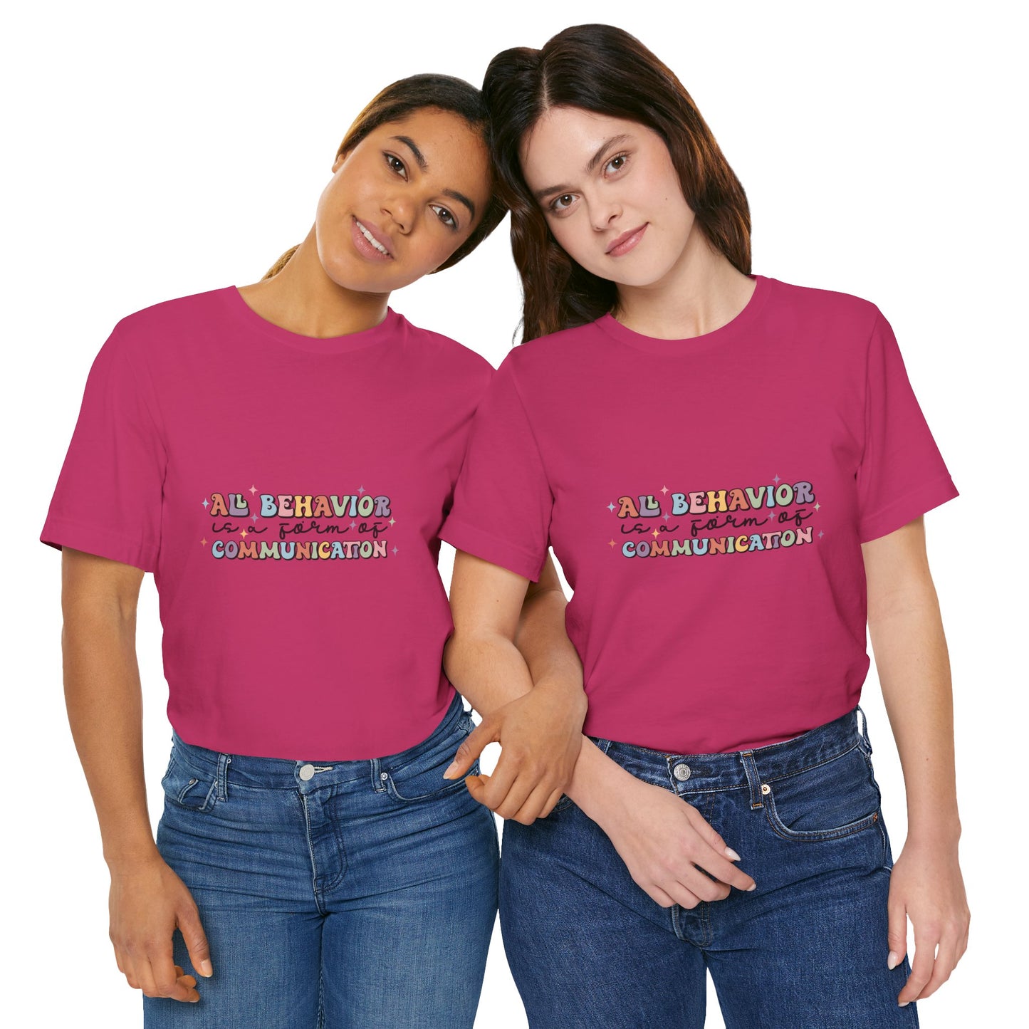 All Behavior is Communication, SPED T-Shirt, Special Education Teacher Shirt, Teacher Life Shirt, Teacher Shirt, Custom Teacher Shirt, Custom Teacher Gift