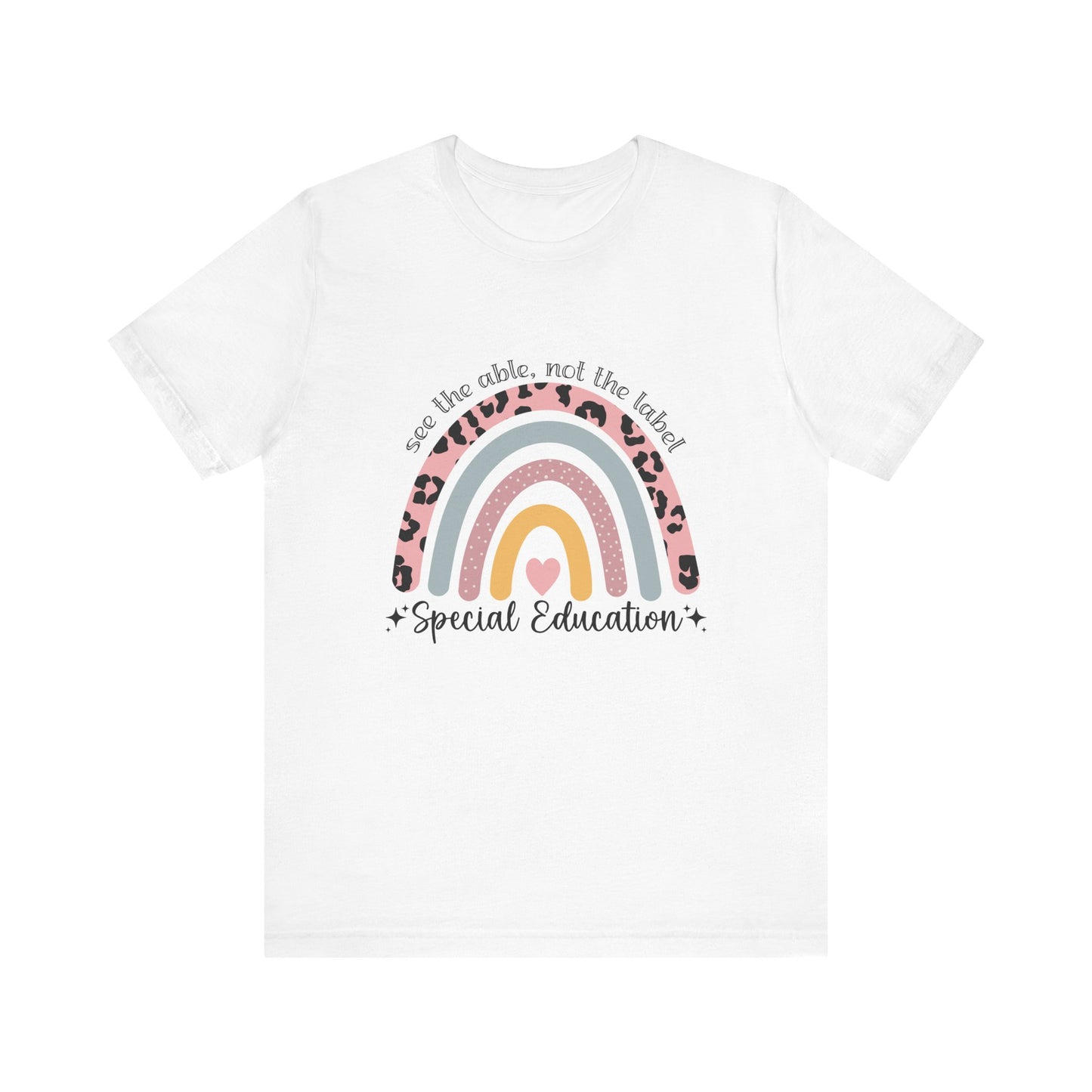 Rainbow+ Animal Print SPED Tee, See the Able Not the Label Teacher Shirt, SPED T-Shirt, Special Education Teacher Shirt, Teacher Life Shirt, Teacher Shirt, Custom Teacher Shirt, Custom Teacher Gift