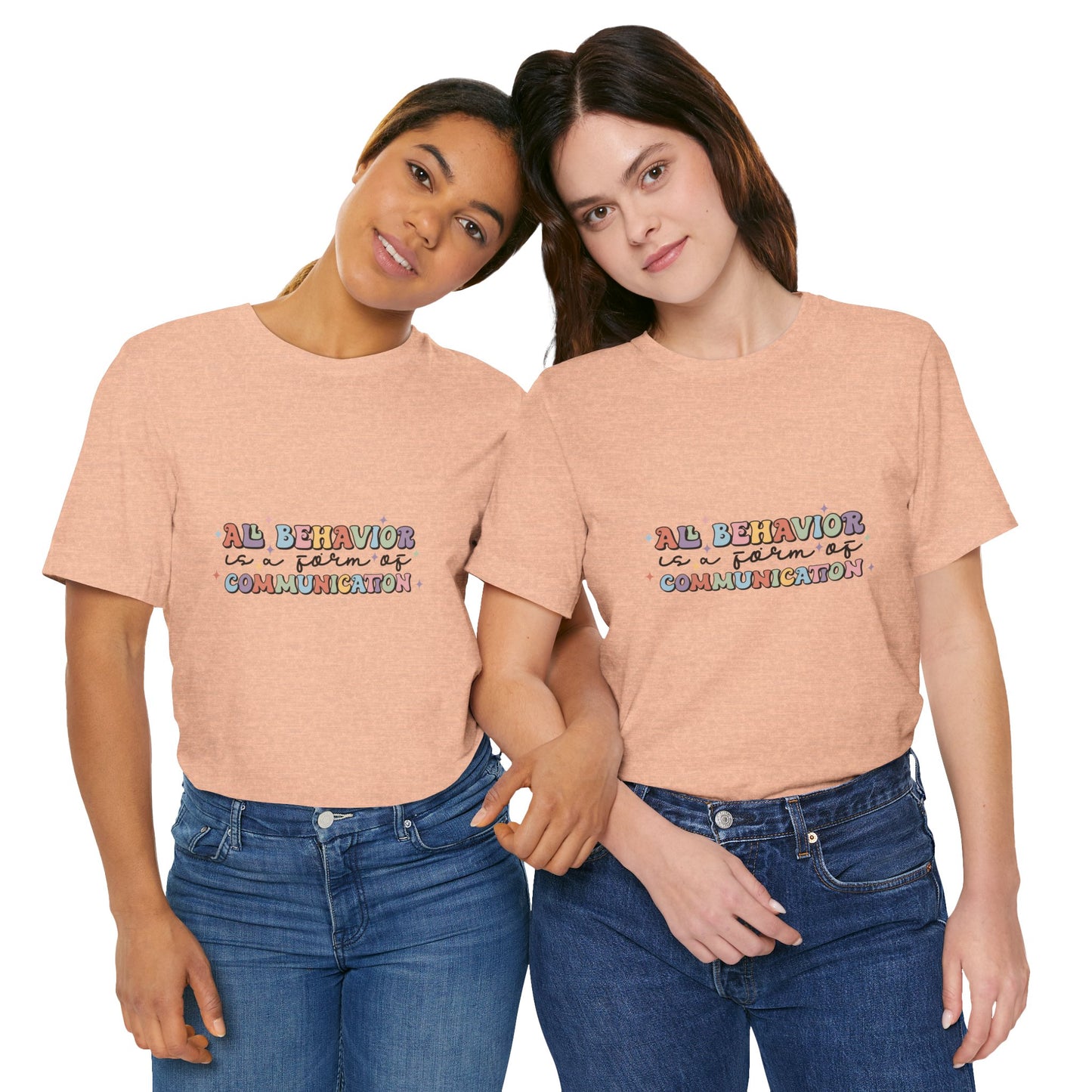 All Behavior is Communication, SPED T-Shirt, Special Education Teacher Shirt, Teacher Life Shirt, Teacher Shirt, Custom Teacher Shirt, Custom Teacher Gift