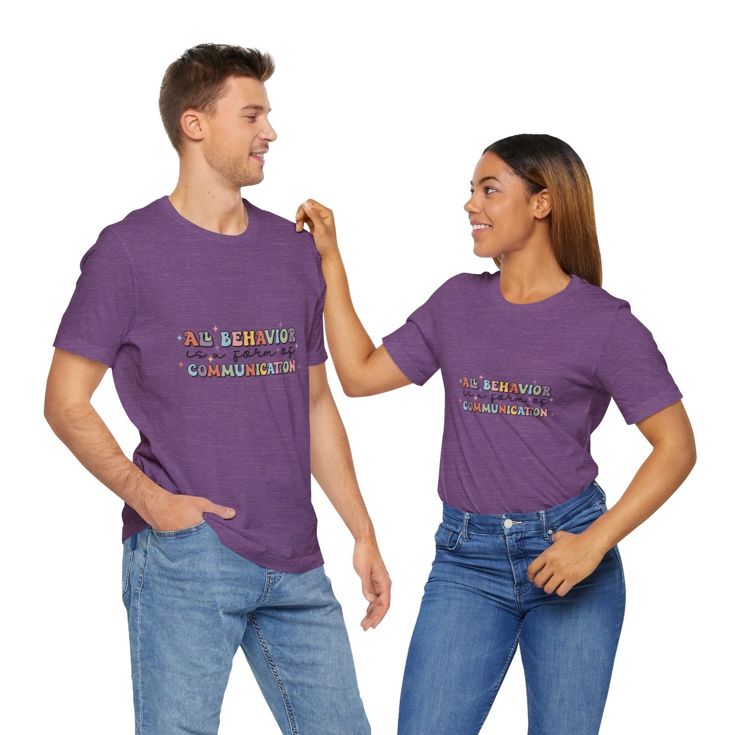 All Behavior is Communication, SPED T-Shirt, Special Education Teacher Shirt, Teacher Life Shirt, Teacher Shirt, Custom Teacher Shirt, Custom Teacher Gift