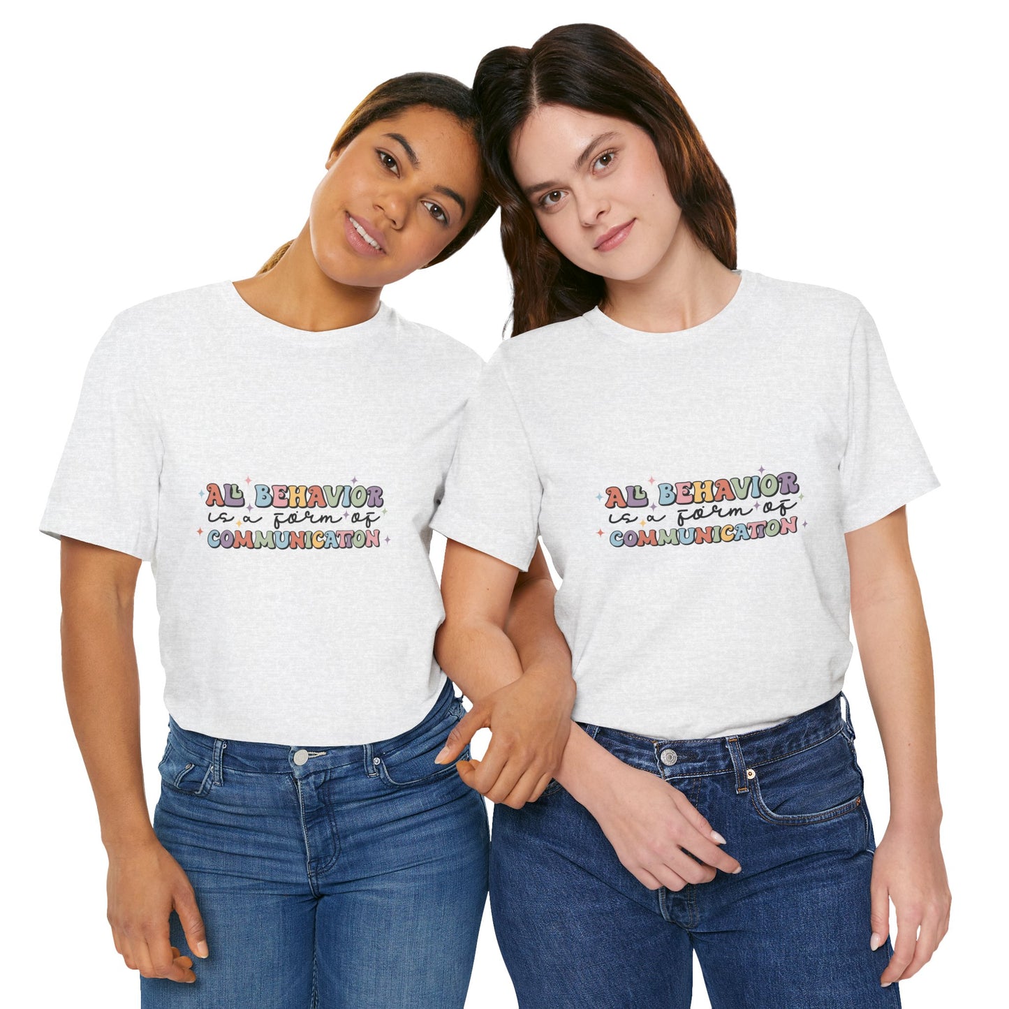 All Behavior is Communication, SPED T-Shirt, Special Education Teacher Shirt, Teacher Life Shirt, Teacher Shirt, Custom Teacher Shirt, Custom Teacher Gift