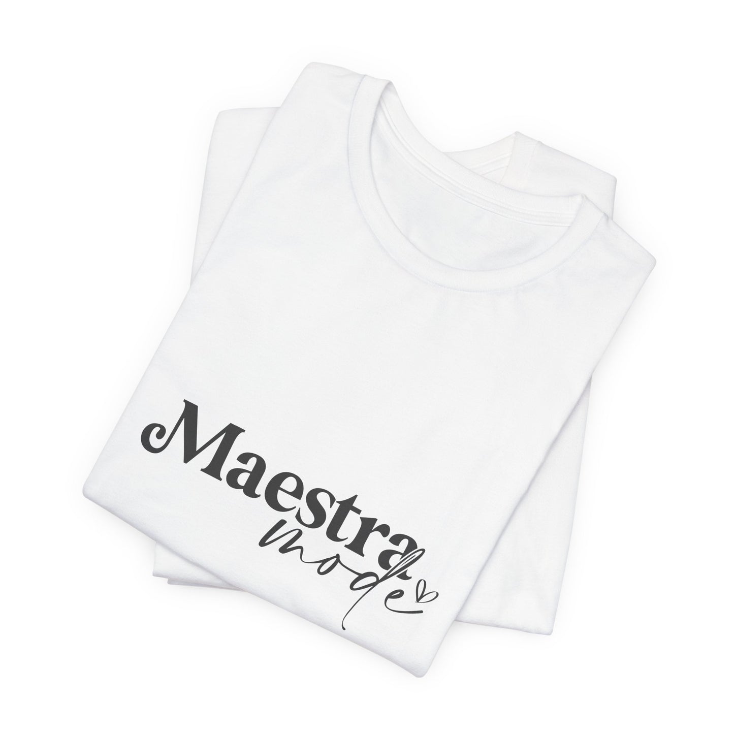 Spanish Teacher Shirt, Maestra Mode Classic Shirt, Maestra Tee, Spanish Maestra Shirt, Spanish Maestra Tee, Spanish Back to School Shirt, Teacher Life Shirt