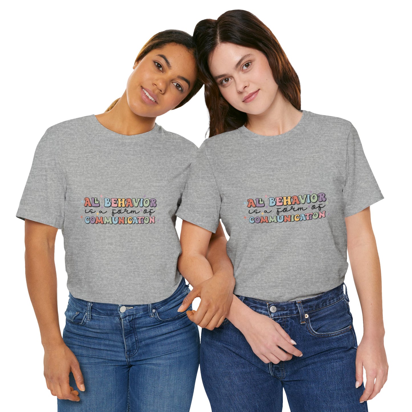 All Behavior is Communication, SPED T-Shirt, Special Education Teacher Shirt, Teacher Life Shirt, Teacher Shirt, Custom Teacher Shirt, Custom Teacher Gift