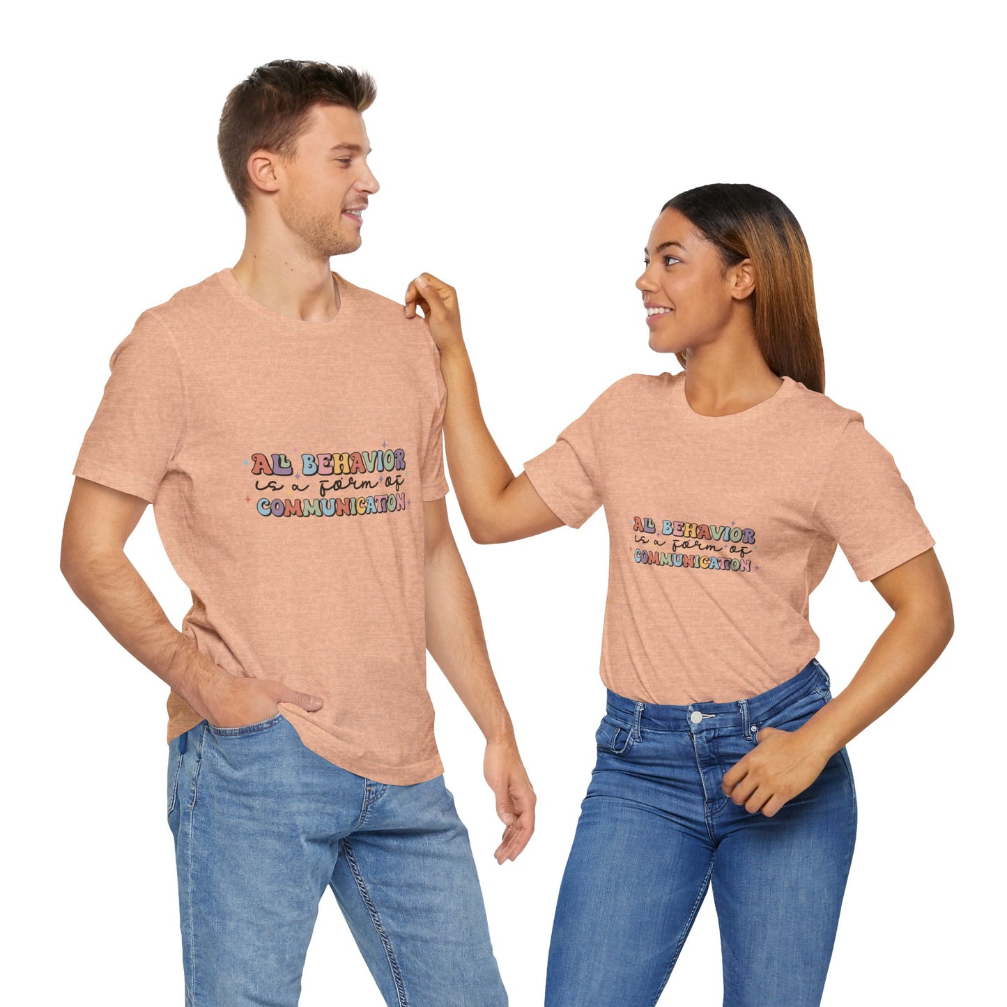 All Behavior is Communication, SPED T-Shirt, Special Education Teacher Shirt, Teacher Life Shirt, Teacher Shirt, Custom Teacher Shirt, Custom Teacher Gift