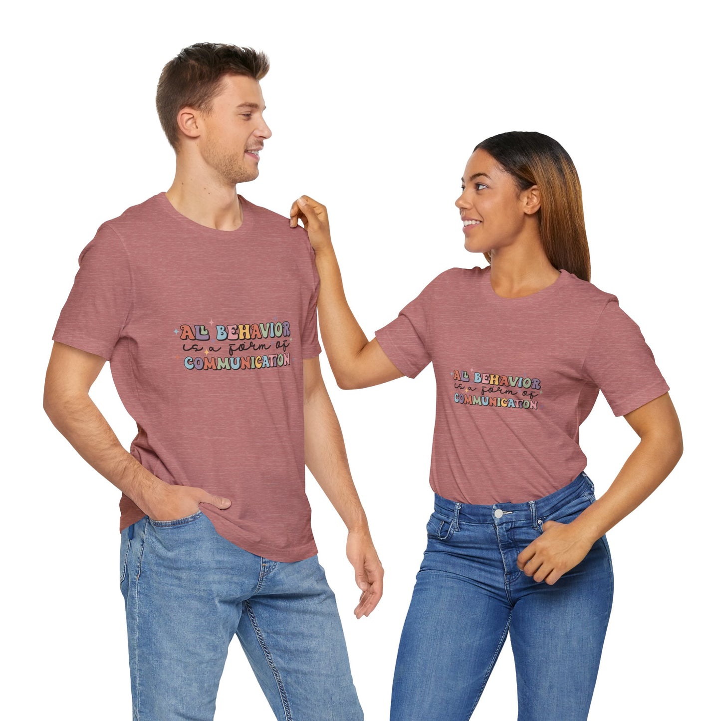 All Behavior is Communication, SPED T-Shirt, Special Education Teacher Shirt, Teacher Life Shirt, Teacher Shirt, Custom Teacher Shirt, Custom Teacher Gift