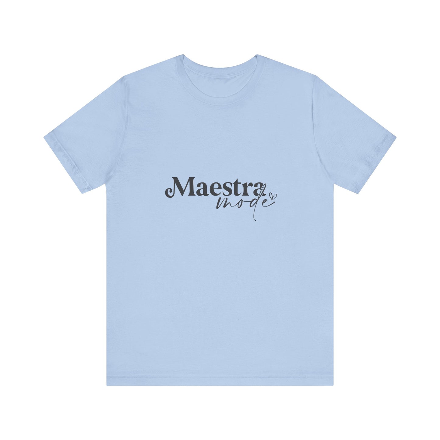 Spanish Teacher Shirt, Maestra Mode Classic Shirt, Maestra Tee, Spanish Maestra Shirt, Spanish Maestra Tee, Spanish Back to School Shirt, Teacher Life Shirt