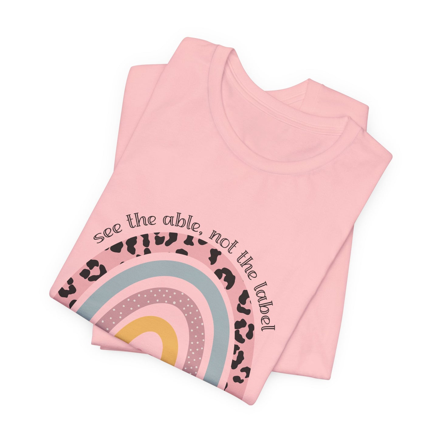 Rainbow+ Animal Print SPED Tee, See the Able Not the Label Teacher Shirt, SPED T-Shirt, Special Education Teacher Shirt, Teacher Life Shirt, Teacher Shirt, Custom Teacher Shirt, Custom Teacher Gift