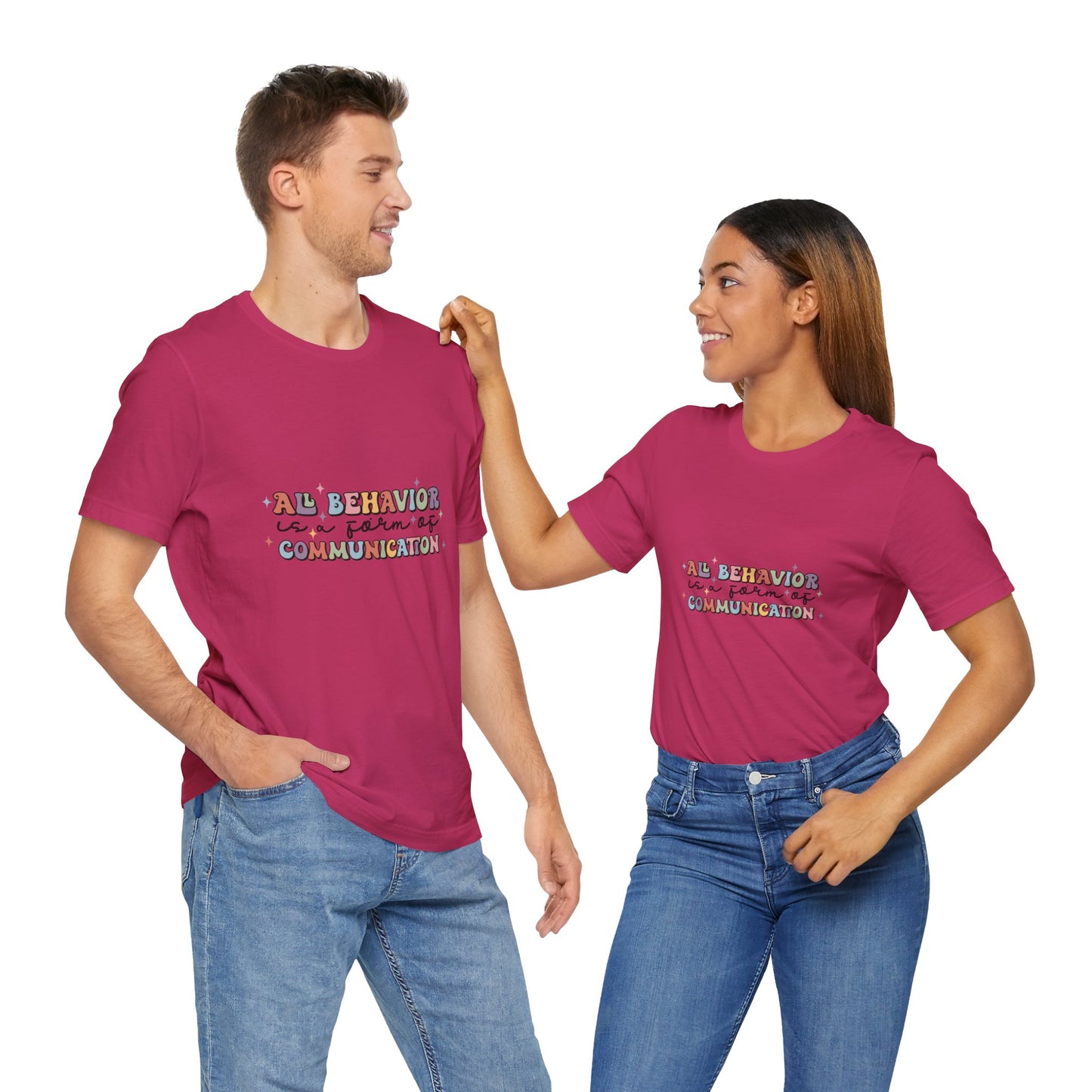 All Behavior is Communication, SPED T-Shirt, Special Education Teacher Shirt, Teacher Life Shirt, Teacher Shirt, Custom Teacher Shirt, Custom Teacher Gift