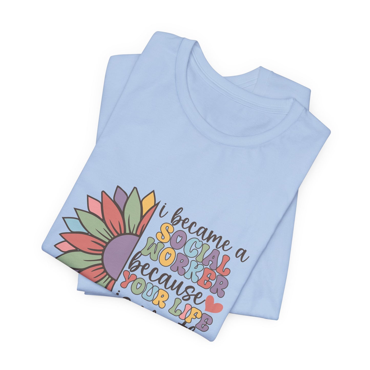 Social Worker Flowers Shirt, I Became Social Worker Flower Shirt, School Counselor Flower Shirt, Back to School Counselor Shirt, School Counselor Shirt, School Staff Shirt