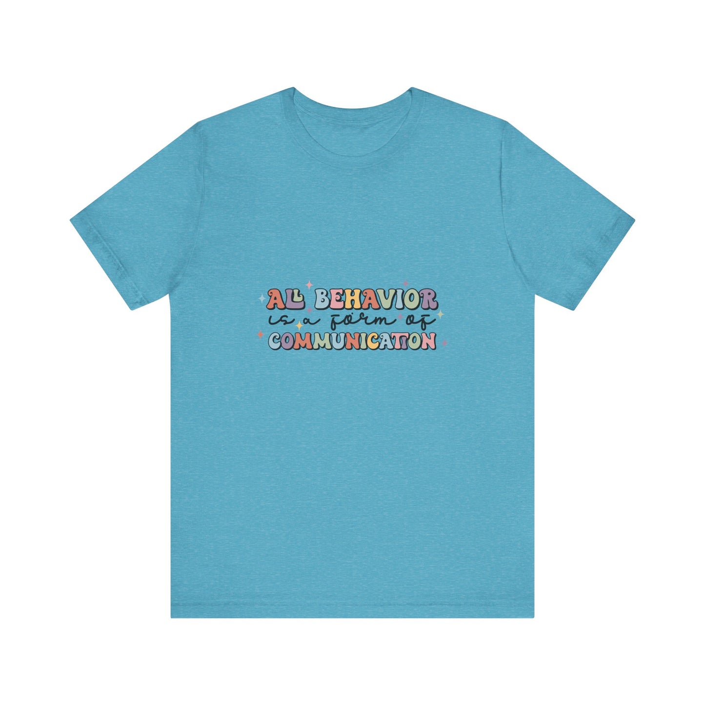 Todo comportamiento es comunicación, camiseta SPED, camisa de maestro de educación especial, camisa de vida de maestro, camisa de maestro, camisa de maestro personalizada, regalo de maestro personalizado 