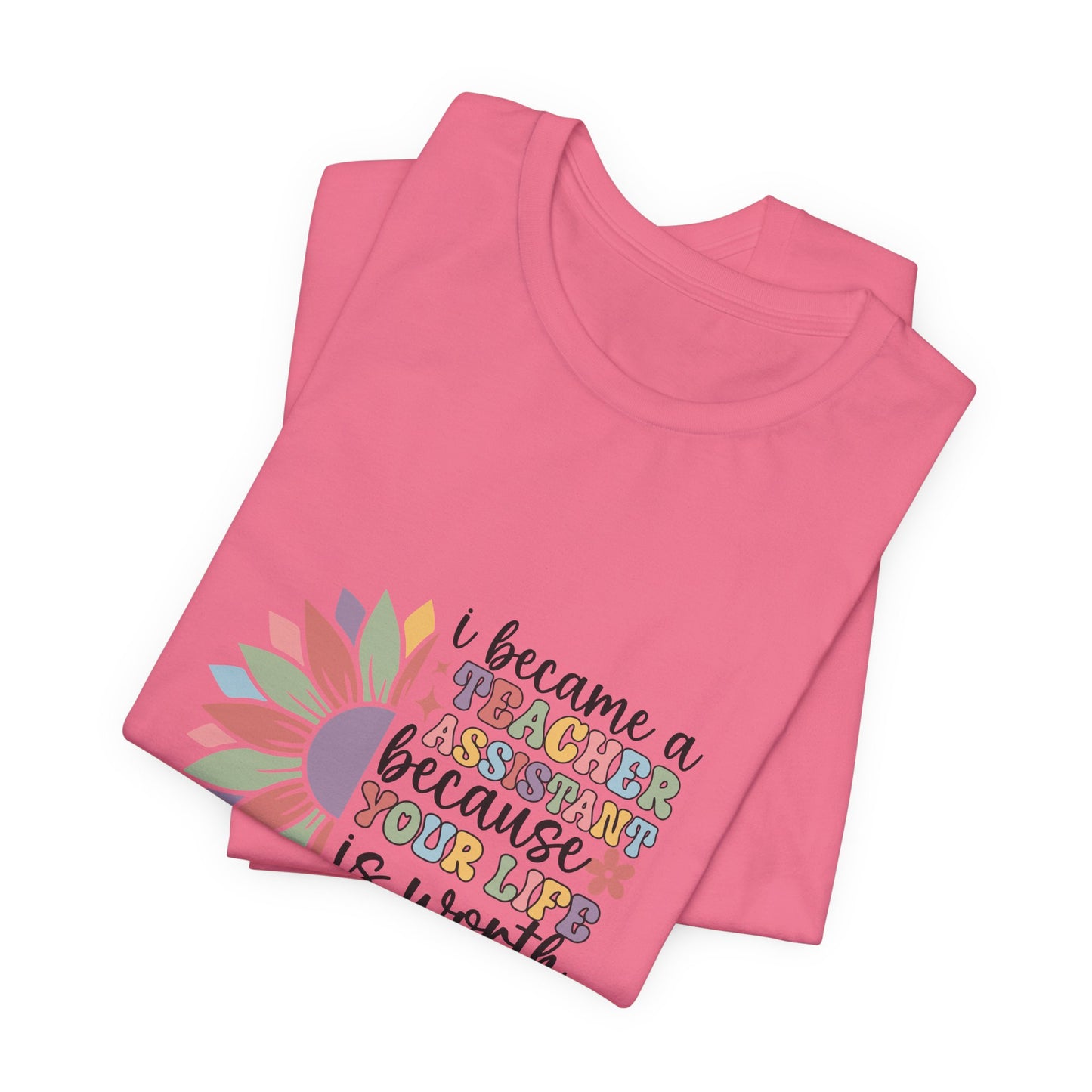 I Became Teacher Assistant T Shirt, Flower Teacher Assistant Shirt, Teacher Assistant Flower T-Shirt, Assistant Teacher Shirt, Boho Teacher Assistant Shirt, Retro Teacher Assistant Life Shirt, Custom Teacher Assistant Shirt, Custom Teacher Assistant Gift