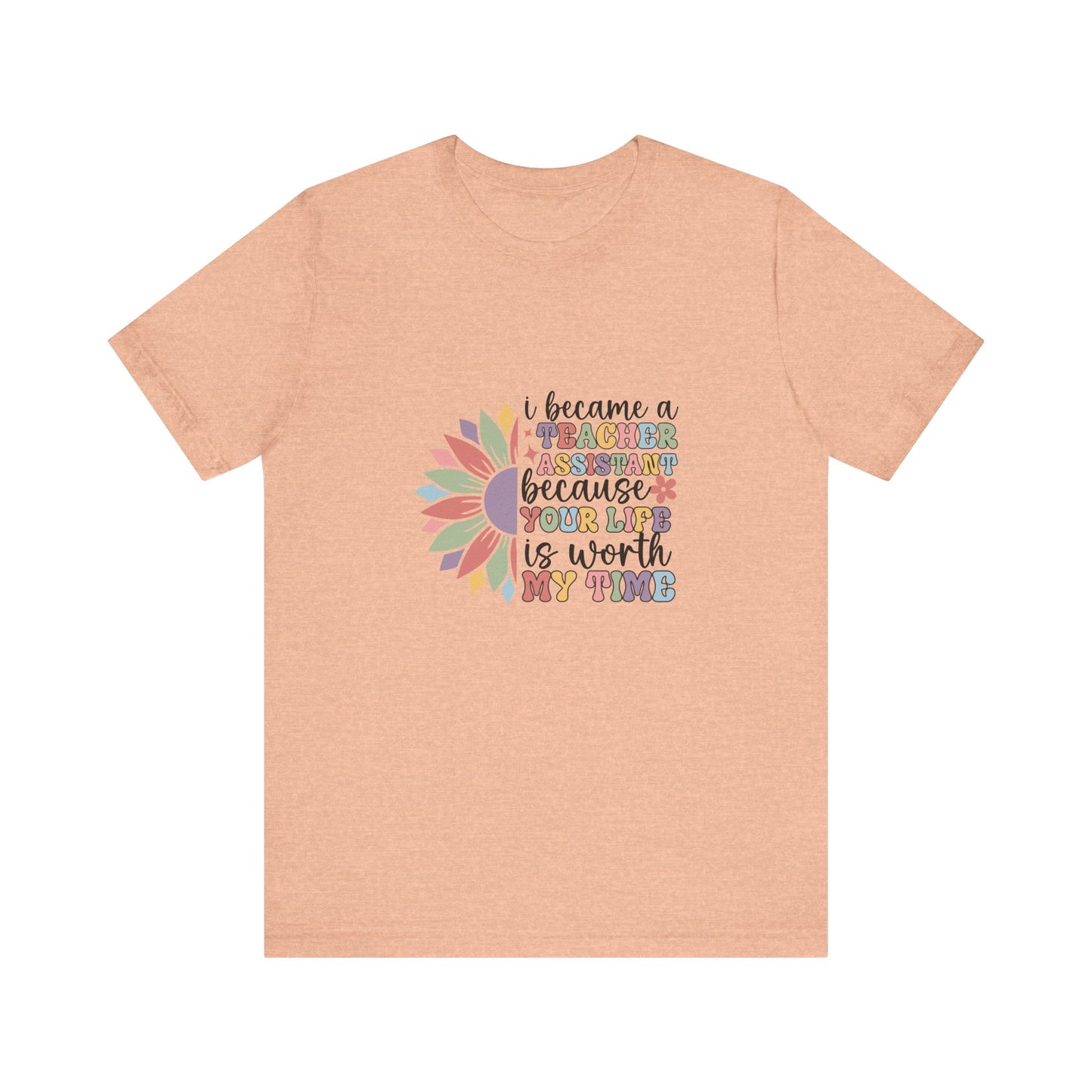 I Became Teacher Assistant T Shirt, Flower Teacher Assistant Shirt, Teacher Assistant Flower T-Shirt, Assistant Teacher Shirt, Boho Teacher Assistant Shirt, Retro Teacher Assistant Life Shirt, Custom Teacher Assistant Shirt, Custom Teacher Assistant Gift