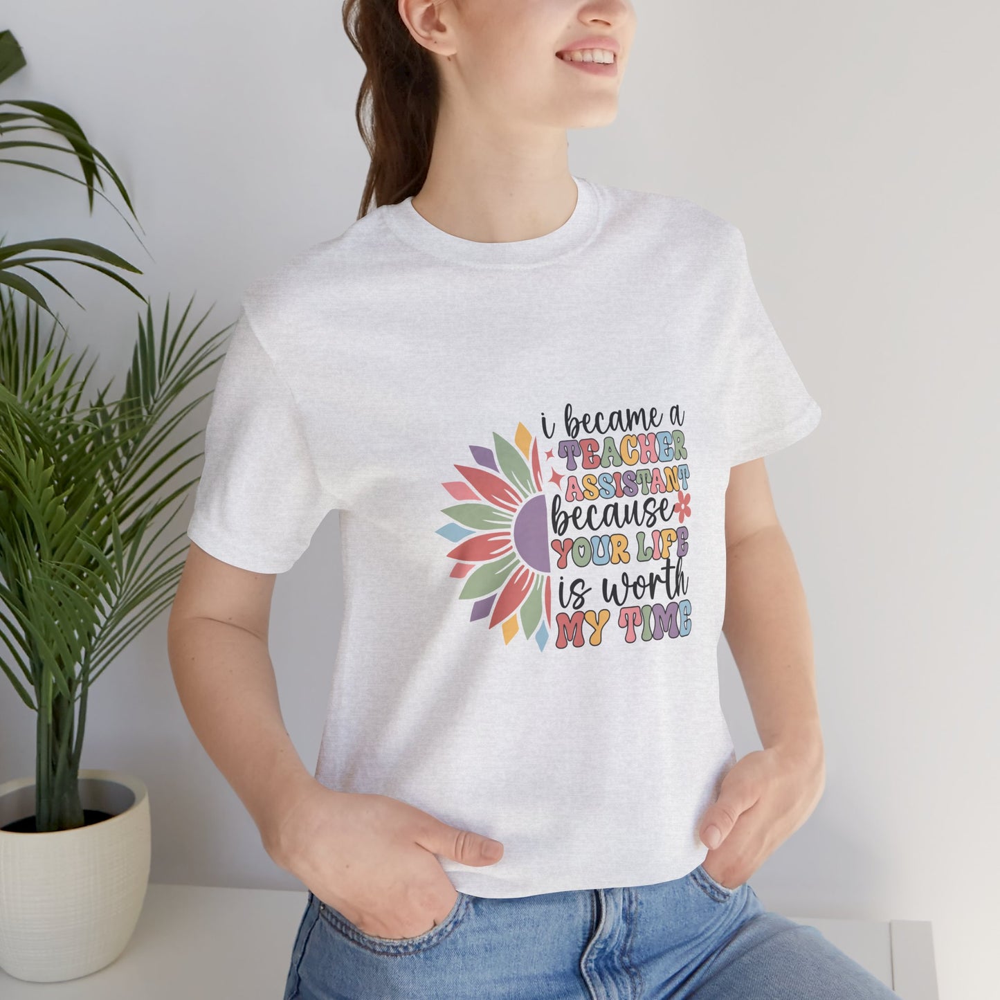 I Became Teacher Assistant T Shirt, Flower Teacher Assistant Shirt, Teacher Assistant Flower T-Shirt, Assistant Teacher Shirt, Boho Teacher Assistant Shirt, Retro Teacher Assistant Life Shirt, Custom Teacher Assistant Shirt, Custom Teacher Assistant Gift