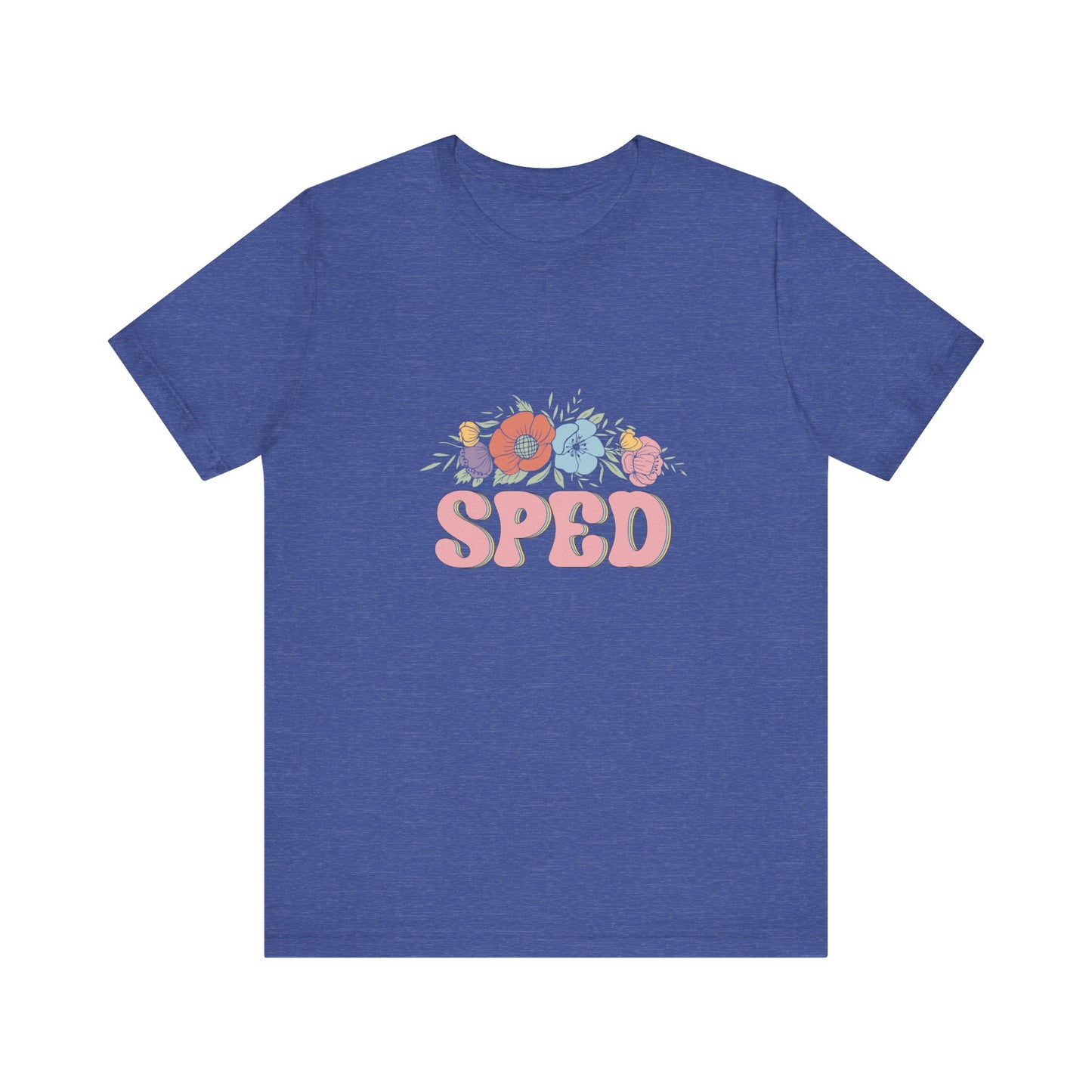 Special Education T-Shirt, SPED Flowers Shirt, SPED Teacher WildflowersT-Shirt, Special Education Flower T Shirt, Teacher Life Shirt, Teacher Shirt, Custom Teacher Shirt, Customer Teacher Gift