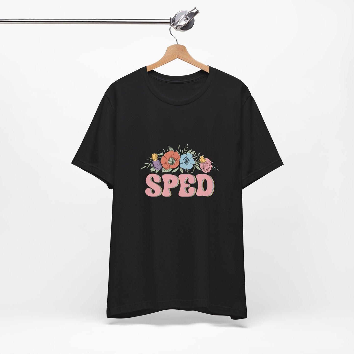 Special Education T-Shirt, SPED Flowers Shirt, SPED Teacher WildflowersT-Shirt, Special Education Flower T Shirt, Teacher Life Shirt, Teacher Shirt, Custom Teacher Shirt, Customer Teacher Gift