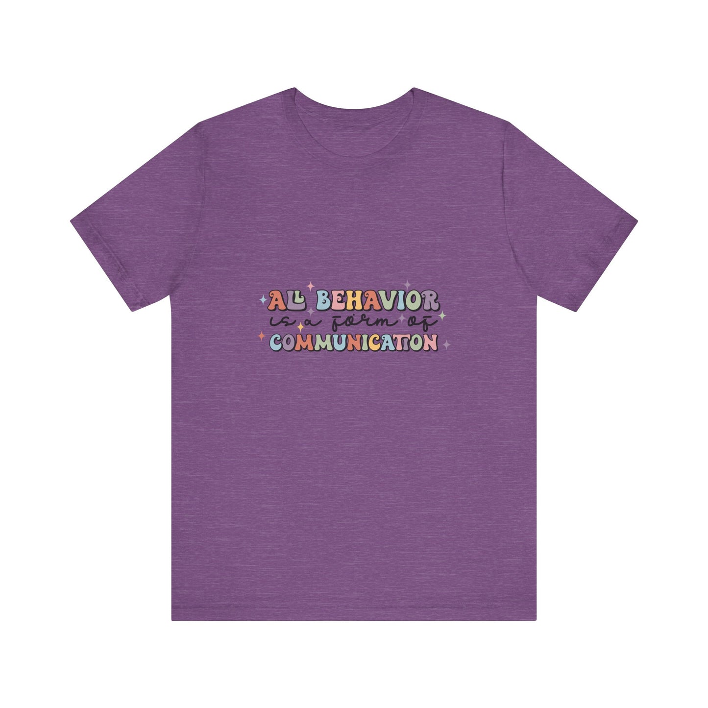 Todo comportamiento es comunicación, camiseta SPED, camisa de maestro de educación especial, camisa de vida de maestro, camisa de maestro, camisa de maestro personalizada, regalo de maestro personalizado 