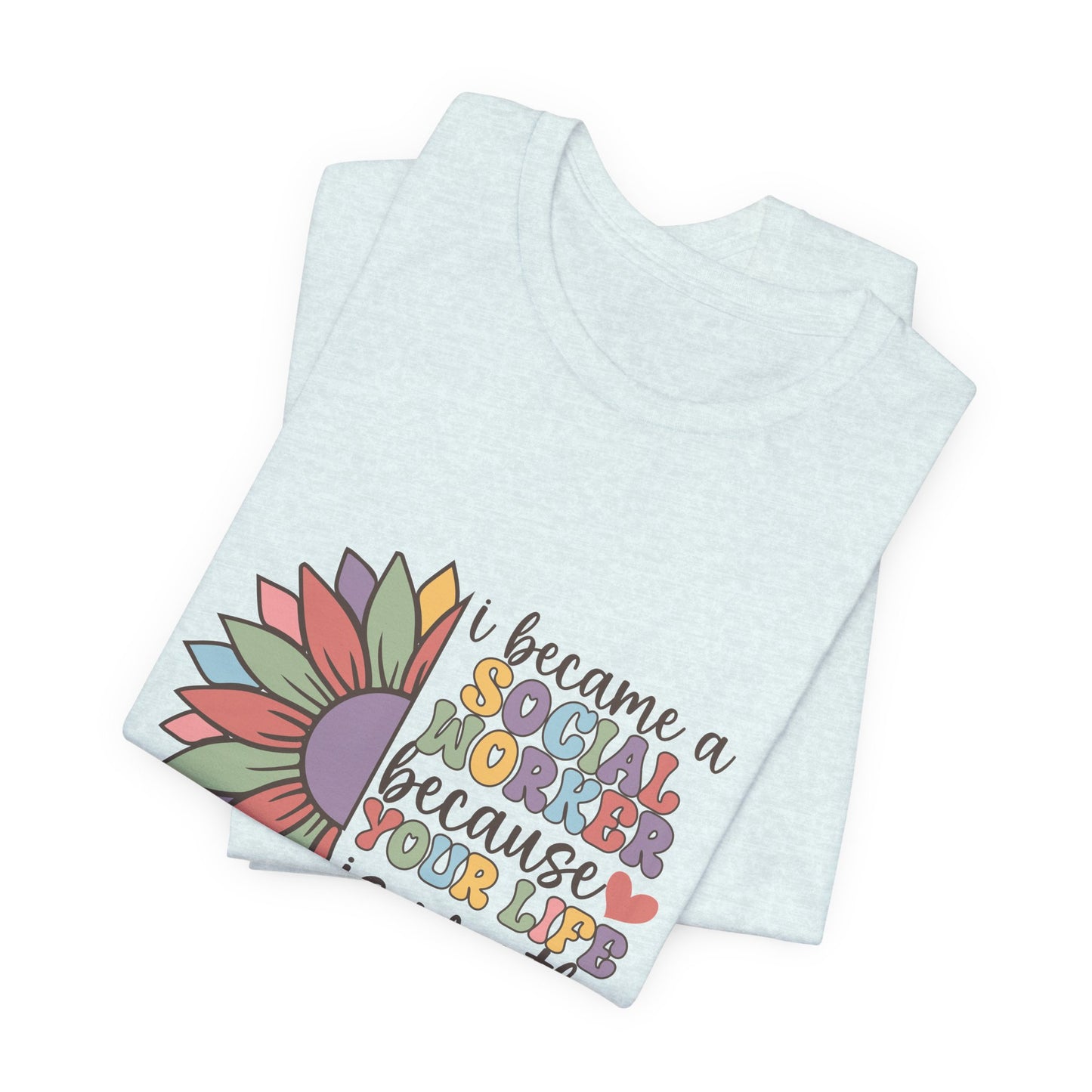 Social Worker Flowers Shirt, I Became Social Worker Flower Shirt, School Counselor Flower Shirt, Back to School Counselor Shirt, School Counselor Shirt, School Staff Shirt