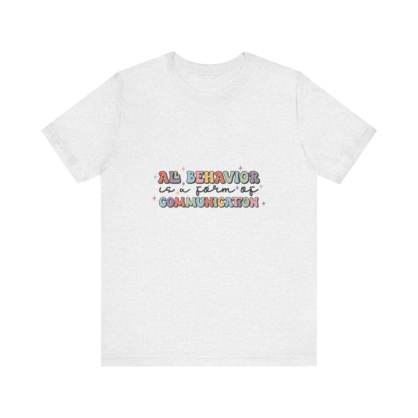 Todo comportamiento es comunicación, camiseta SPED, camisa de maestro de educación especial, camisa de vida de maestro, camisa de maestro, camisa de maestro personalizada, regalo de maestro personalizado 