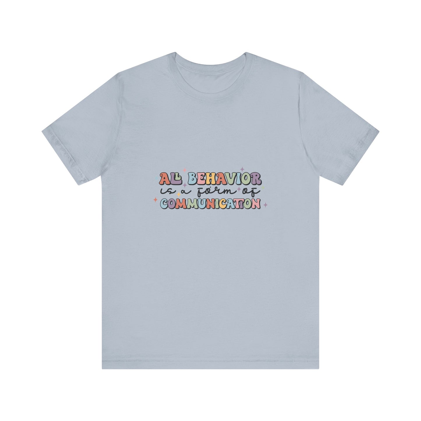 Todo comportamiento es comunicación, camiseta SPED, camisa de maestro de educación especial, camisa de vida de maestro, camisa de maestro, camisa de maestro personalizada, regalo de maestro personalizado 